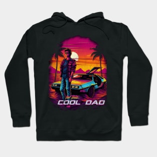 I'm the Cool Dad Hoodie